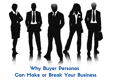 Why Buyer Personas Can Make or Break Your Business