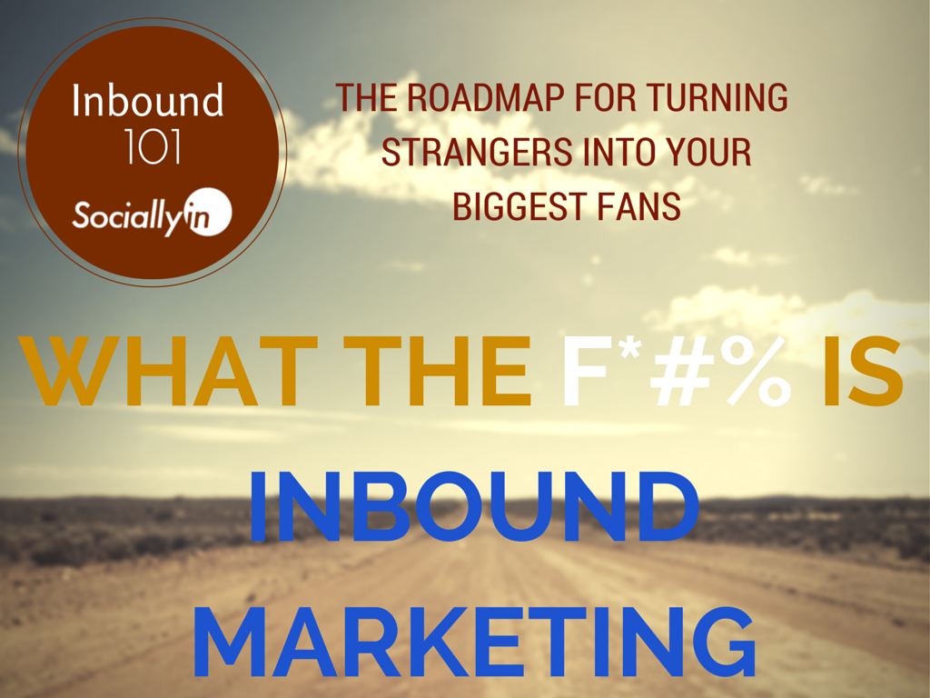 What_The_F_is_Inbound_Marketing