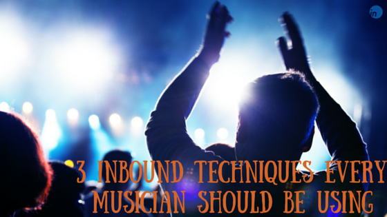 3_Inbound_Techniques_Every_Musician