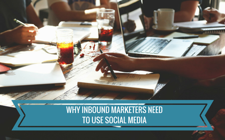 Why_Inbound_Marketers_Need_to_use_social